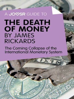 cover image of A Joosr Guide to... the Death of Money by James Rickards